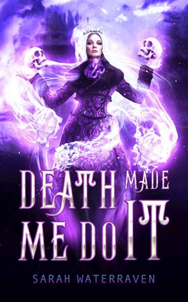 Cover image for Death Made Me Do It