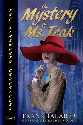 Imagen de portada para The Mystery of MS. Teak