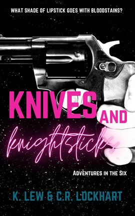 Cover image for Knives & Knightsticks