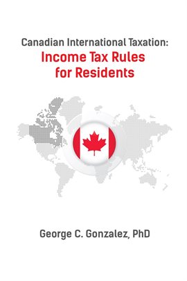 Imagen de portada para Canadian International Taxation: Income Tax Rules for Residents