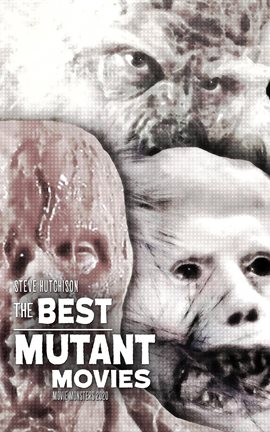 Cover image for The Best Mutant Movies (2020)