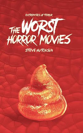Cover image for The Worst Horror Movies (2019)