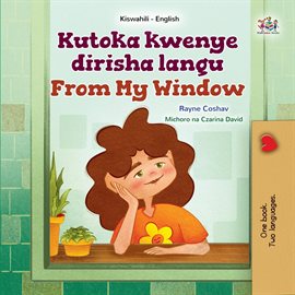 Cover image for Kutoka Kwenye Dirisha Langu From My Window