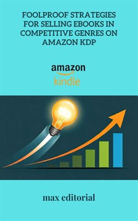 Cover image for Foolproof Strategies for Selling Ebooks in Competitive Genres on Amazon Kdp