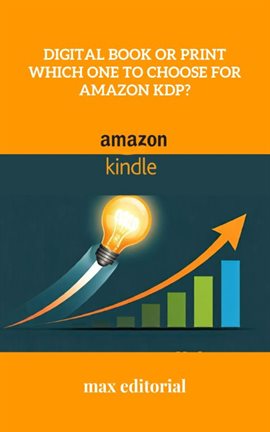 Imagen de portada para Digital Book or Print Which One to Choose for Amazon KDP?