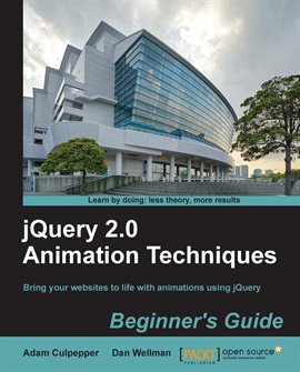Imagen de portada para Jquery 2.0 Animation Techniques: Beginner's Guide