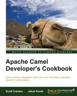 Cover image for Apache Camel Developer's Cookbook