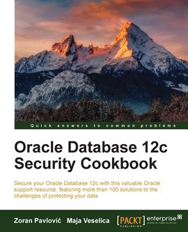 Cover image for Oracle Database 12C Security Cookbook