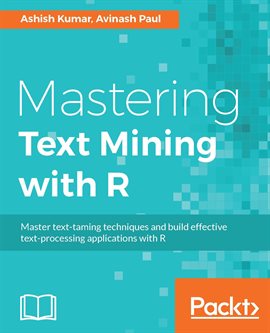 Imagen de portada para Mastering Text Mining With R