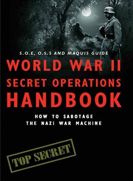 Cover image for World War II Secret Operations Handbook