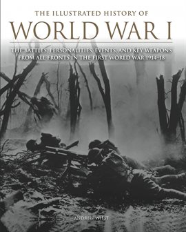 Imagen de portada para The Illustrated History of World War I