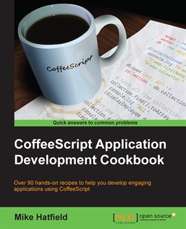 Cover image for Coffeescript Application Development Cookbook