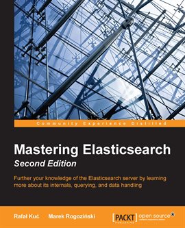 Cover image for Mastering Elasticsearch