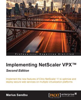 Cover image for Implementing Netscaler Vpx™ - Second Edition