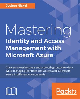 Imagen de portada para Mastering Identity and Access Management With Microsoft Azure