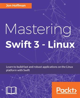 Cover image for Mastering Swift 3 - Linux