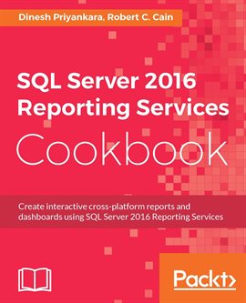 Imagen de portada para Sql Server 2016 Reporting Services Cookbook