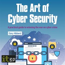 Cover image for The Art of Cyber Security