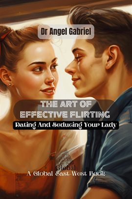 Cover image for The Art of Effective Flirting