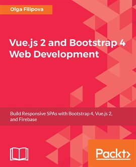 Cover image for Vue.js 2 and Bootstrap 4 Web Development
