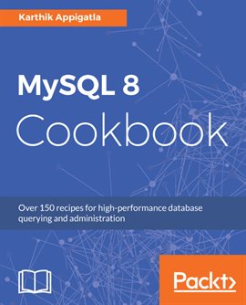 Cover image for Mysql 8 Cookbook