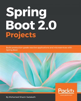 Cover image for Spring Boot 2.0 Projects