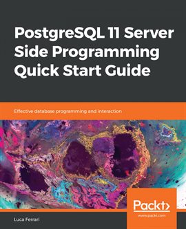 Imagen de portada para Postgresql 11 Server Side Programming Quick Start Guide