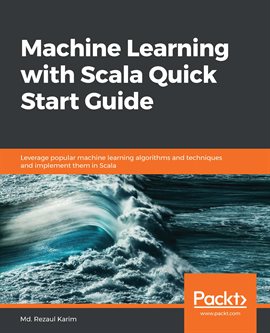 Imagen de portada para Machine Learning with Scala Quick Start Guide
