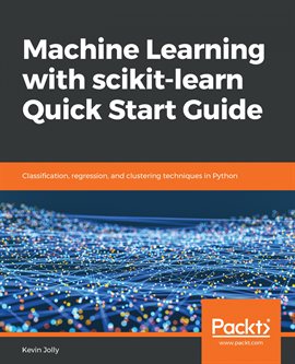 Cover image for Machine Learning With scikit-learn Quick Start Guide