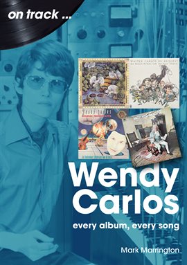 Imagen de portada para Wendy Carlos