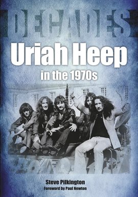 Cover image for Uriah Heep in the 1970s