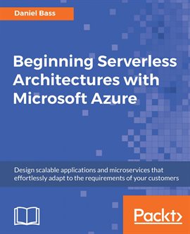 Cover image for Beginning Serverless Architectures with Microsoft Azure