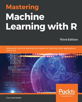Imagen de portada para Mastering Machine Learning With R