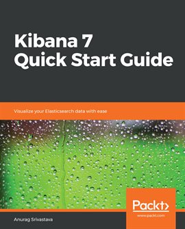 Imagen de portada para Kibana 7 Quick Start Guide