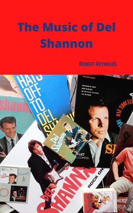 Cover image for The Music of Del Shannon