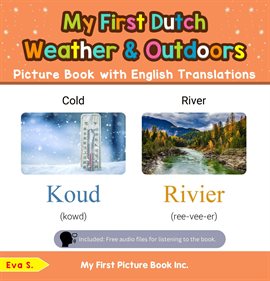 Cover image for My First Dutch Weather & Outdoors Picture Book With English Translations