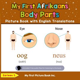 Cover image for My First Afrikaans Body Parts Picture Book With English Translations