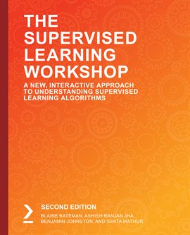 Cover image for The Supervised Learning Workshop