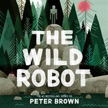 Cover image for Wild Robot: Soon to be a major DreamWorks animation!, The