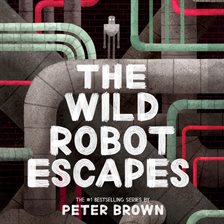 Cover image for Wild Robot Escapes (The Wild Robot 2), The