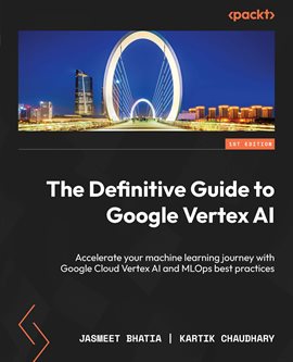 Imagen de portada para The Definitive Guide to Google Vertex AI