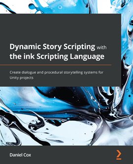 Cover image for Dynamic Story Scripting With the Ink Scripting Language
