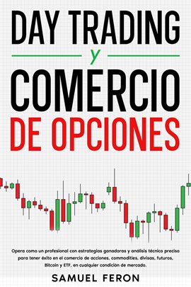 Cover image for Day Trading Y Comercio De Opciones