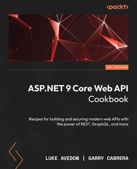 Imagen de portada para Asp.net 9 Core Web Api Cookbook