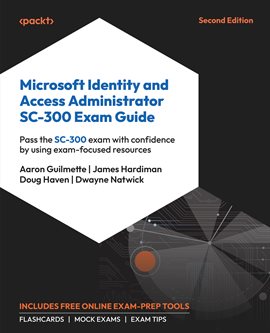 Imagen de portada para Microsoft Identity and Access Administrator SC-300 Exam Guide