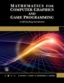 Imagen de portada para Mathematics for Computer Graphics and Game Programming