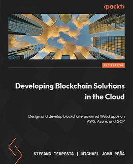 Cover image for Developing Blockchain Solutions in the Cloud