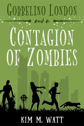 Cover image for Gobbelino London & a Contagion of Zombies