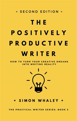 Cover image for The Positively Productive Writer