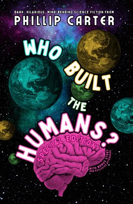 Cover image for Who Built The Humans: Special Edition